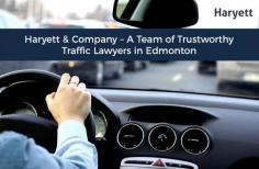 At Haryett & Company, we have a team of trustworthy traffic lawyers in Edmonton to protect your rights. We are passionate about defending you whether you have been 
charged with careless driving, stunt driving, aggressive driving, or accidents resulting in serious injury.