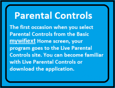 The first occasion when you select Parental Controls from the Basic mywifiext Home screen, your program goes to the Live Parental Controls site. You can become familiar with Live Parental Controls or download the application.
http://mywifiext-net.com/