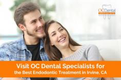 Get in touch with OC Dental Specialists for the best endodontic treatment in Irvine, CA. It is a dental treatment for removing infection inside a tooth. 