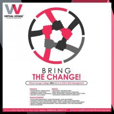 Are you a leader?
Do you like working in a team?
Are you Innovative?
Do you work well under pressure?
Are you a workaholic?
Are you confident about your soft skills?
Do you have good managerial skills?
ARE YOU WILLING TO BRING THE CHANGE?
Then enroll yourself for the B.B.A program in CSR & NGO Management at the Virtual Voyage College Today!
 
