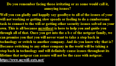 Well you can gladly and happily say goodbye to all of the issues of your wifi not working or getting slow speeds or feeling to do a cumbersome task to connect to the wifi or getting other security issues solved on your own. This is all because mywifiext is here to help you and guide you through all of that. Once you get into the a b c of the netgear family, we can promise you that you will never want to take a step back in technology or switch to another company. And do you know why that is? Because switching to any other company in the world will be taking a step back in technology and will definitely cause issues throughout its lifetime that netgear can assure will not be the case with netgear.

https://www.mywifi-exts.net/contact-us/