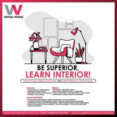 With a UG/PG Diploma in Interior Design; Virtual Voyage College of Innovation creates opportunities for students to:
- Design spaces & Decorate them
- Create furniture & Exhibit them
- Be a Production Designer & Design Film, TV and Theatre Sets 
- Get into Visual Merchandising & Style the Stores
 
Learn the INTERIOR and be SUPERIOR! Register Today!