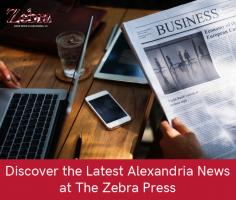 The Zebra Press is Alexandria's trusted source for breaking news on arts, business, technology, housing, health & fitness, chamber, and community news. Get in touch with us today and stay on the top of what is happening in Alexandria.