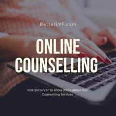 BetterLYF online counselling Services Free and affordable. Know more visit BetterLYF.com website 
 