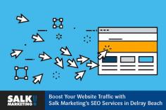 Salk Marketing is a full-service SEO agency in Delray Beach. Our dedicated staff of domestic & overseas programmers and SEO experts strives to grow your business by driving more traffic to your website or location. 