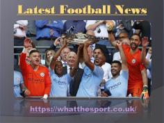 Latest football news and transfer rumours. Get your team updates, match results and upcoming fixtures. Stay ahead of the game plus pictures and videos with What The Sport
