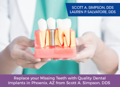 Remake your smile with quality dental implants in Phoenix, AZ from the dental clinic of Scott A. Simpson DDS. Whether you are missing single or multiple teeth, we can help you to restore the functionality of your teeth and mouth. Get in touch today!