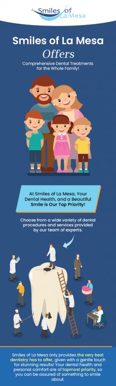 At Smiles Of La Mesa, we offer a comprehensive range of dental treatments for the whole family. Our range of services includes cosmetic dentistry, dental cleaning & prevention, restorative dentistry, and more.
