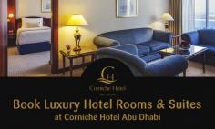 Corniche Hotel Abu Dhabi is located in the heart of the Central Business District, having 305 luxurious guest rooms offering modern facilities to make our guests holidays comfortable and pleasant. Book you room online now!