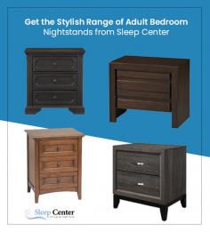 Shop adult bedroom nightstands you will love at great prices from Sleep Center. We have a great selection of adult bedroom nightstands that will give your bedroom a new look. Order now!