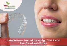 Want to get straight teeth without the metal braces? Get in touch with Palm Beach Smiles as we offer Invisalign clear braces that help in shifting teeth into their proper position.