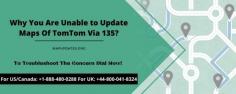 If you are unable to update your TomTom Map via 135 then, don't panic. Just dial USA/CA +1-888-480-0288, UK +44-800-041-8324. Get reliable experts who can resolve your issues within seconds.
