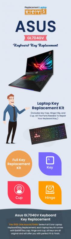 Replacement Laptop Keys is a trusted online store to buy 100% genuine  Asus GL704GV keyboard keys at the lowest prices. Here we offer replacement keys for all topmost brands. Our installation video guide will help you fix your broken or missing keys in a few easy steps. 