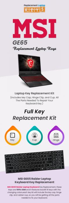 Replace the broken or worn out keyboard keys of your MSI GE65 laptop with 100% genuine keyboard keys from Replacement Laptop Keys. We specialize in delivering quality products with timely delivery of your order. 