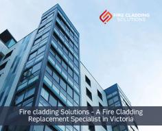 Choose Fire cladding Solutions for all your fire cladding replacement needs in Victoria. We provide results-driven, tangible solutions with regards to the inspection, identification and rectification of buildings.