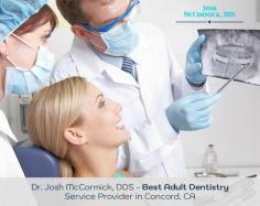 Welcome to the dental clinic of Dr. Josh McCormick, DDS, we provide our patients with top-quality adult dentistry services. Our range of adult dentistry solutions includes secure-fitting dentures, oral cancer screening, professional teeth cleaning, and dental sedation. Schedule your appointment today! 