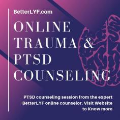 Post Traumatic Stress Disorder | PTSD | Online Therapy by BetterLYF
