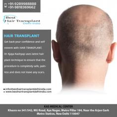 Get back your confidence and self esteem with HAIR TRANSPLANT. Dr Ajaya Kashyap uses latest hair plant technique to ensure that the procedure is completely safe, painless and does not leave any scars.
For more details and see before & after our national & international patients. 
To schedule an appointment please call +91-9958221983.
Visit: https://www.besthairtransplantdelhiindia.com/
Now New Address: Khasra no 541/542, MG Road, Aya Nagar, Metro Pillar 184, Near the Arjan Garh Metro Station, New Delhi 110047 (India)
#HairTransplant #HairTransplantSurgeon #Eyebrow #Eyelash #Beard #Moustaches #CosmeticSurgery #PlasticSurgeon #Drkashyap #Delhi #India
