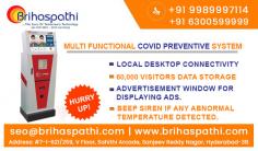 We are the best manufacturers of COVI-PRO Machine which has Temperature Detector Sensor with Automatic Hand Sanitizer along with a UV disinfection System to keep you away from Viruses. And we are the best dealers and distributors of COVID Protection Machine in Hyderabad India.