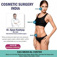 KAS Medical Center has experienced surgeon and also have many years of experience in this field. If you are looking for the Cosmetic and Plastic Surgery in Delhi then you can undoubtedly go with KAS medical Center.
Contact us to find out about your Face, Breast, Body Cosmetic and Plastic Surgery cost in Delhi. Maintaining high international standards, having a U.S. board certified plastic surgeon, and latest technology and surgical techniques, our offices offer very economical costing. Contact us today inquire about procedure cost in Delhi.

For more details visit:https://www.drkashyap.com

Whatsapp Direct Link :
https://api.whatsapp.com/send?phone=919958221983
Now New Address: Khasra no 541/542, MG Road, Aya Nagar, Metro Pillar 184, Near the Arjan Garh Metro Station, New Delhi 110047 (India)
#Face #Body #Breast #KASMedicalCenter #DrAjayaKashyap #Medspa #Delhi #India #BoardCertifiedPlasticSurgeon #CosmeticSurgery #PlasticSurgeon
