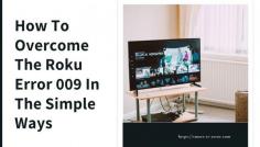 Roku provides the simplest way to stream entertainment to your TV. On your terms. You can Enjoy free movies and Tv episodes on Roku. But If you are facing Roku error code 009 just because of an internet problem. Don’t you worry, we will guide you towards how to overcome the Roku error 009 in the simple ways.  https://smart-tv-error.com/roku-error-code-009