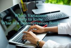 Which Variations Help to know What is a Decompression Bomb
These days when a virus in the computer tries to harm your file and storage, in which case we face many problems such as data loss, file delectation. So many time's users try to find a solution to this error through the Digi Knowlogy, in which they know through our expert what is a decompression bomb and what can you do during the scan to the antivirus.
