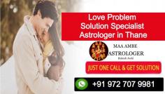 Rakesh Joshi is the Famous Love Problem Solution Specialist Astrologer in Thane. Just Whats-app:+919727079981 and solve your love problem in 48 hours.