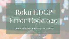 Is your device showing Roku HDCP Error Code 020? Does your Roku device find out that the HDMI made with your TV is not supporting the copy and content protection technology? Don't panic. Call our experts on toll-free number USA/Canada: +1-888-271-7267 For UK: +44-800-041-8324