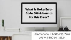 A Quick Guide on How to Fix Roku Error Code 006. Roku is a popular streaming media service that offers its users an uninterrupted service. In any case, if you fail to solve Roku Error Code 006 by yourself then no issues, just dial our helpline numbers +1-888-271-7267 
