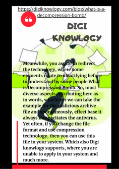 What is Decompression Bomb Consequence in Technology
Meanwhile, you aspire to redirect the technology, where some elements relate to identifying before to understand by some people What is Decompression Bomb. So, most diverse aspects, attributing here as in words, whichever we can take the example for the malicious archive file and spontaneously, effect base it always incapacitates the antivirus. Yet often, if you change the file format and use compression technology, then you can use this file in your system. Which also Digi knowlogy supports, where you are unable to apply in your system and much more.https://digiknowlogy.com/blog/what-is-a-decompression-bomb/


