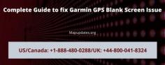 If you are facing a Garmin GPS Blank Screen Issue then it’s not that nail-biting issue. In this article, you will get to know how to get rid of this problem. If you have again facing issue, get in touch with our experts, who are available 24*7 hours to provide the best service. Just dial our toll-free helpline numbers at USA/Canada: +1 888-480-0288 & UK: +44 800-041-8324