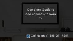 Roku streaming device is very versatile, it offers the easiest way to stream online entertainment on your TV. Moreover, to extend your current channel list, you can add more channels to Roku Tv. This post is dedicated to explaining some exciting aspects of “Adding channels to Roku Tv.” We assure you will find this post inspiring and knowledge sharing. For More Information call us at-- +1-844-521-9090 