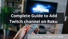 Millions of twitch fans explore the internet to find an easy way out to watch their favorite twitch channel on ROKU. The search engines are flooded with queries. People seem to have so much confusion about ‘how to watch twitch on Roku?’ because of the unhoped withdrawal of Amazon’s Twitch app for Roku players. you can watch your twitch stream on Roku by installing an unofficial app on your Roku TV. If You face any difficulty related twitch channel on Roku, call our experts at +1-844-521-9090
