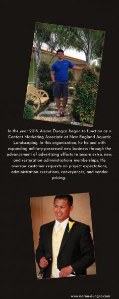So, Aaron Dungca is one of the most versatile professionals who have expertise in various fields. His passion and determination towards his skills lead him to lay his hands in different disciplines. If a person desires to accomplish his life goals, no one can stop him achieve success in life. 