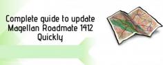 Magellan Roadmate 1412 is among the best GPS devices that come with all the map routes.  Although the maps are already loaded, it is very important to perform Magellan Roadmate 1412 Update regularly. Are you looking for some easy methods to do Magellan Roadmate 1412 Update. In this article, we are going to tell you a number of easy methods through which you can quickly update your Magellan GPS.