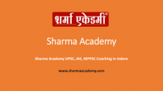 Sharma Academy is the fastest growing upsc coaching classes in indore because our multiple factors are behind our success, we are popular among the student for our classroom programs and upsc  distance learning program is available in many formats like upsc Tablet course, upsc SD Card course and upsc Pendrive course and having latest upsc toppers in our team to educate students, Highly experienced and educated faculties staff, Student also can purchase notes and books for upsc published by sharma academy Explanation in very easy language from basic level to high level.

Visit our Website :-

https://www.sharmaacademy.com/upsc-coaching-in-indore.php