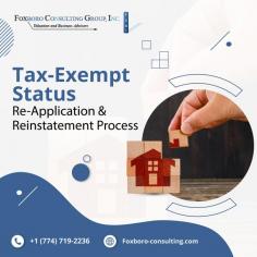 Tax-Exempt Status of Revoked Process

We can assist your organization in obtaining reinstatement of its tax-exempt status through our services have accomplished for numerous and other charitable organizations levels. Send us an email at moreinfo@foxboro-consulting.com for more details.