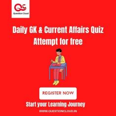 Question Cloud - India's Largest Online Educational Assessment Portal - offers a free test series of current affairs on daily basis. Have your current affairs knowledge tested with us. This is also beneficial to candidates preparing for competitive exams such as UPSC, TNPSC, banking exams (IBPS, SBI, RBI), and other government exams. This current affairs test series includes questions ranging from political events to history to sports to economy and arts. 
Questioncloud wishes you to stay up-to-date with the latest and most recent developments by assessing your knowledge on current affairs every day with us. Visit https://www.questioncloud.in/home for more information.