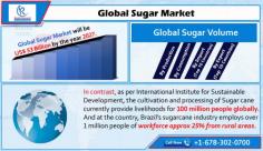 According to the latest report by Renub Research, Global Sugar Market is Forecasted to be more than US$ 53 Billion by the end of year 2027.