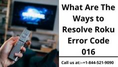With the help of Roku devices, you will easily be able to stream unlimited videos. But although Roku is among the best streaming devices, there are various issues that can be faced. One of the most common errors that users face is Roku error code 016. There are many reasons why you must have been facing this error. Well, in order to resolve the issue, what you need to do is to make sure that you follow the steps given in the article or call our experts at-- +1-844-521-9090
