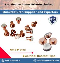 Gold Plated Electrical Contact Tips Dealers and Exporters, Suppliers, Manufactures,Whole Sellers, Exporters and Contractors in Sikkim, Uttarakhand, Punjab, Madhya Pradesh, Andhra Pradesh, Jharkhand, Meghalaya, Arunachal Pradesh, West Bengal, Delhi, Rajasthan, Tripura, Bihar, Karnataka, Jammu & Kashmir, Orissa, Kerala, Haryana, Manipur, Assam, Maharashtra, Uttar Pradesh, Nagaland, Chhattisgarh, Gujarat, Goa, Mizoram, Tamil Nadu, Noida, Uttar Pradesh, Delhi NCR.

RS Alloys and Metals Pvt Ltd. Bimetal Contact Rivets includes Bimetal Contact Rivets, Bimetal Contacts, Electrical Bimetal Contacts, Silver Bimetal Contact Rivets, Bimetal Electrical Contact Rivets, Contact Rivets, Cold Headed Electrical Bimetal Contacts, Electrical Silver Bimetal Contact Rivets, Bimetal Rivet, AgNi Bimetal Contact Rivets, Electrical Contact Rivets, Electrical Contacts, Electrical Contact Rivet Silver and more......

For any Enquiry Call Rs Electro Alloys Private Limited at Contact Number : +91 9999973612, Email at : director@rselectro.com, Website : www.rselectro.in