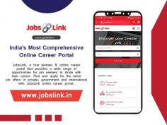 Jobslink is a career portal that provides the most recent job listings in all categories, including private and government sectors which are especially important in this pandemic situation. It's a fantastic opportunity for all job seekers who want to advance in their careers. Our career portal assists you in developing your personal preferences based on your education, experience, and location. JobsLink.in main mantra is that it is a single platform that directly connects employers and job seekers. With a single click, jobseeker can register for free and apply directly to the employer. Jobslink can help people find a lucrative and satisfying career. We provide a free listing of all available jobs in various fields/departments from top companies.
Career Portal: India's No. 1 job site applies to thousands of job opportunities across top MNCs, Industries, and Locations. Through jobslink.in, you can find and apply for job vacancies in the government sector, IT, Software, Technical, Banking & Finance, BPO Jobs, and so on. Register for free to apply for job openings in your industry.
Jobslink will provide the best career advice to those who want to connect with jobs or recruiters to take advantage of opportunities through their career portal. Register with www.jobslink.in to find and apply for all recent jobs.
