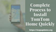 You may be thinking about what TomTom is? and why it is necessary to Install TomTom Home in the system. Let us tell you that the GPS users found it hard to update their devices and that is why the company released this software. It helps you to update your device easily. For more information you can visit our website.
