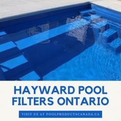 Hayward Pool Filters Ontario