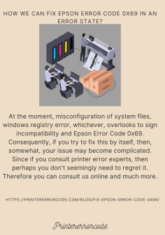 How we can fix Epson error code 0x69 in an error state?
At the moment, misconfiguration of system files, windows registry error, whichever, overlooks to sign incompatibility and Epson Error Code 0x69. Consequently, if you try to fix this by itself, then, somewhat, your issue may become complicated. Since if you consult printer error experts, then perhaps you don't seemingly need to regret it. Therefore you can consult us online and much more.
