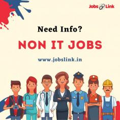Jobs link has lot of Latest Non-IT Jobs based on educational qualification, salary, companies etc., Non-IT jobs in Chennai includes Admin Jobs, Advertising/Marketing, Banking/FinancialServices, HR,  Civil/Construction, IT/Software, Networking/Hardware,  Production/Manufacturing,  Teaching & Education, Etc.,     https://www.jobslink.in/category/