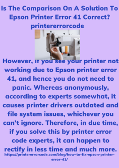 Is The Comparison On A Solution To Epson Printer Error 41 Correct?
However, if you see your printer not working due to Epson printer error 41, and hence you do not need to panic. Whereas anonymously, according to experts somewhat, it causes printer drivers outdated and file system issues, whichever you can't ignore. Therefore, in due time, if you solve this by printer error code experts, it can happen to rectify in less time and much more.https://printererrorcode.com/blog/how-to-fix-epson-printer-error-41/


