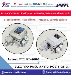 Rotork YTC YT-1050, the Electro Pneumatic positioner is used for operation of pneumatic valve actuators by means of electrical controller or control system with an analog output signal of DC 4 to 20mA or split ranges. - Simple zero and span adjustment - No resonance between 5-200Hz - Auto/Manual switch - RA vs DA action and 1/2 split range setting by simple adjustment.

Rotork YTC Smart Positioner, Electro Pneumatic Positioner, Volume Booster, Lock Up Valve, Solenoid Valve, Position Transmitter, I/P Converter Distributors, Suppliers, Traders, Wholesalers India

We are Authorised Stockist, Distributor, Suppliers and Traders of the following Rotork YTC range Rotork YTC Electro Pneumatic Positioner - YT-1050 ELECTRO PNEUMATIC POSITIONER, YT-1000R ELECTRO PNEUMATIC POSITIONER, YT-1000L ELECTRO PNEUMATIC POSITIONER, YT-1200L PNEUMATIC POSITIONER, YT-1200R PNEUMATIC POSITIONER, Rotork YTC Electro Pneumatic Positioner, Electro Pneumatic Control Valves, Pneumatic Valve Actuator, Pneumatic To Electric Converter, Electro Pneumatic Relay

For any Enquiry Call Us: +91-11-2201-4325, Email at : Enquiry@ytcindia.com, Our Website :- www.ytcindia.com