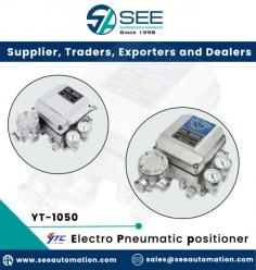 YT-1050, the Electro Pneumatic positioner is used for operation of pneumatic valve actuators by means of electrical controller or control system with an analog output signal of DC 4 to 20mA or split ranges.

"Industrial equipment supplier since 1998" Supplier and Traders of Pressure, Temperature and Flow Measurement Instruments and Regulators in Noida, Delhi NCR, India : See Automation & Engineers

For More Information visit on:- www.seeautomation.com
Our Mail I.D:- sales@seeautomation.com
Contact Us:- +91-11-22012324