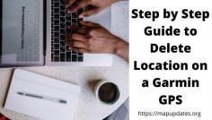 When you are travelling for long miles, you are going to have a GPS on which you will be able to trust. Well, in that case, you can choose Garmin GPS. Garmin GPS is going to help you find your exact location. Although there might be times when you are required to delete a location on a Garmin GPS and have to enter another location, you fail to do this. Don't Worry our experts will help you to solve the problem.
